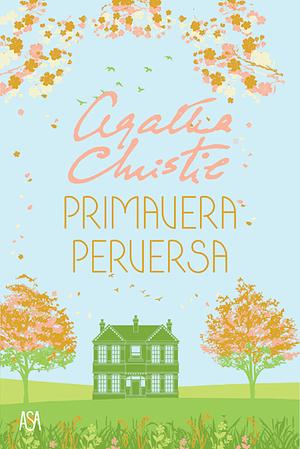 Primavera Perversa by Agatha Christie