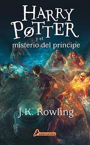 Harry Potter y el misterio del príncipe by J.K. Rowling