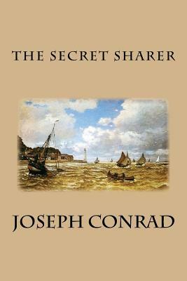 The Secret Sharer by Joseph Conrad