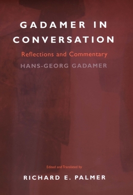 Gadamer in Conversation by Hans-Georg Gadamer