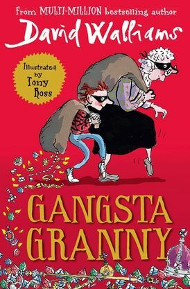 Gangsta Granny by David Walliams