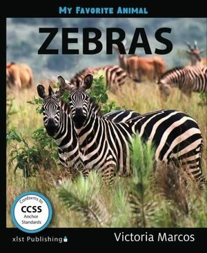 My Favorite Animal: Zebras by Victoria Marcos
