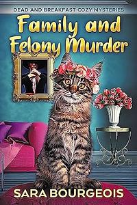 Family and Felony Murder by Sara Bourgeois
