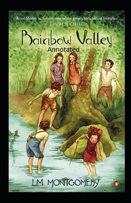 Rainbow Valley-(Annotated) by L.M. Montgomery