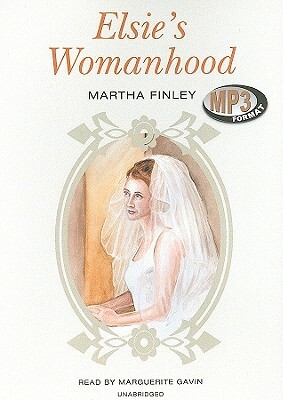 Elsie's Womanhood by Martha Finley