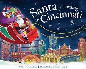 Santa Is Coming to Cincinnati by Steve Smallman