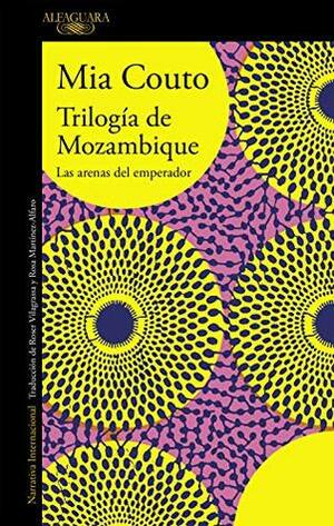Trilogía de Mozambique by Mia Couto