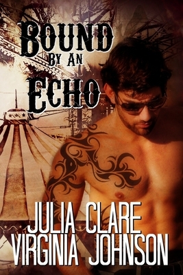 Bound by an Echo by Virginia Johnson, Julia Clare