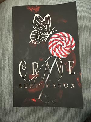 CRAVE by Luna Mason