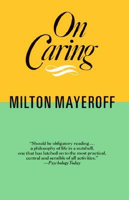 On Caring Ri by Milton Mayeroff