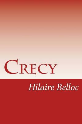 Crecy by Hilaire Belloc