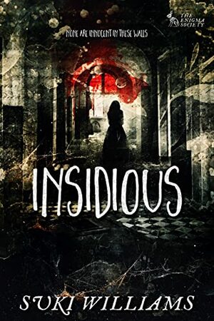Insidious by Suki Williams