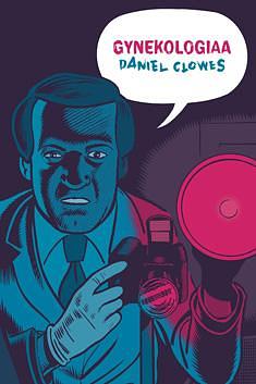 Gynekologiaa by Daniel Clowes