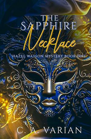 The Sapphire Necklace by C.A. Varian