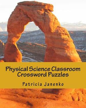 Physical Science Classroom Crossword Puzzles by Patricia Janenko