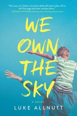 We Own the Sky by Luke Allnutt