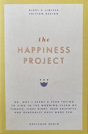 The Happiness Project by Gretchen Rubin