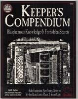 Keeper's Compendium: Blasphemous Knowledge & Forbidden Secrets by Keith Herber