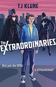 The Extraordinaries by TJ Klune