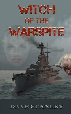 Witch of the Warspite by David Stanley