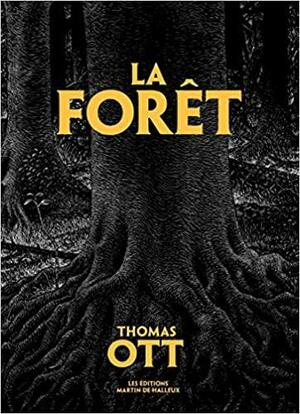 La Forêt by Thomas Ott
