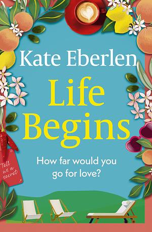 Life Begins by Kate Eberlen