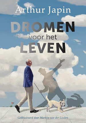 Dromen voor het leven by Arthur Japin