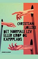 Das normale Leben  by Christian Lollike
