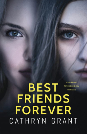 Best Friends Forever  by Cathryn Grant