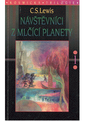 Návštěvníci z mlčící planety by C.S. Lewis