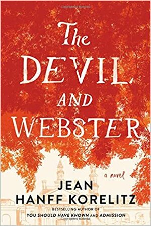 The Devil and Webster by Jean Hanff Korelitz