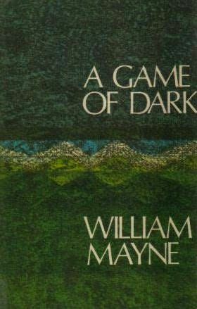 A Game of Dark by William Mayne