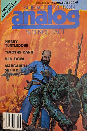 Analog Science Fiction and Fact, September 1987 by Rick Shelly, Arlan Andrews, Jerry Oltion, Rob Chilson, Harry Turtledove, Margaret L. Silbar, Timothy Zahn, William F. Wu, W.T. Quick