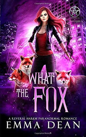 What the Fox by Emma Dean