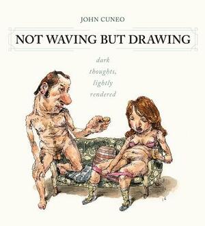 Not Waving But Drawing by John Cuneo