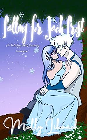 Falling for Jack Frost by Molly Likovich