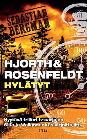 Hylätyt by Hans Rosenfeldt, Michael Hjorth