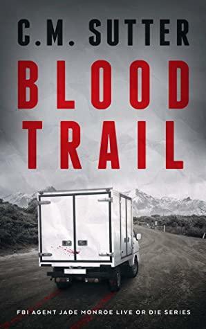Blood Trail by C.M. Sutter