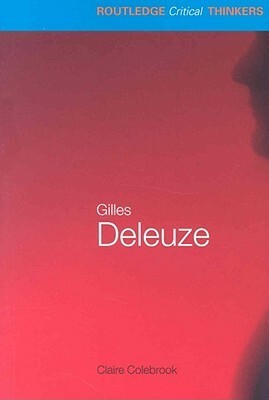 Gilles Deleuze by Claire Colebrook