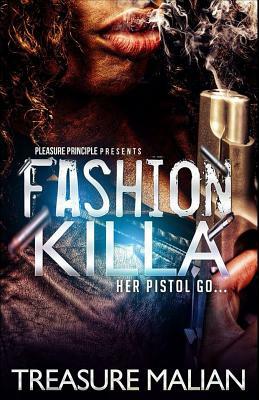 Fashion Killa by Treasure Malian