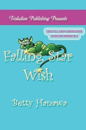 Falling Star Wish by Betty Hanawa