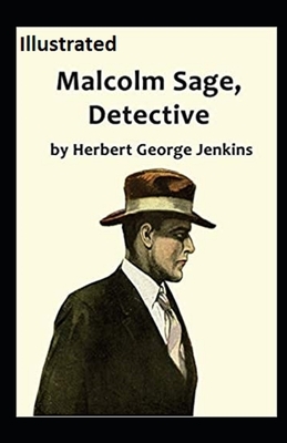 Malcolm Sage, Detective Illustrated by Herbert George Jenkins