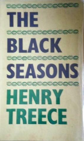 The Black Seasons by Henry Treece