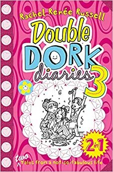 Double Dork Diaries #3 by Rachel Renée Russell