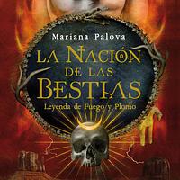 Leyenda de fuego y plomo by Mariana Palova