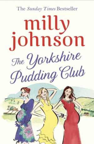 The Yorkshire Pudding Club by Milly Johnson