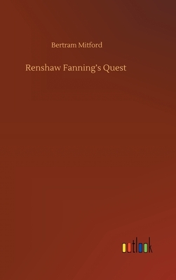 Renshaw Fanning's Quest by Bertram Mitford