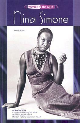 Nina Simone (Women in the Arts) by Kerry Acker