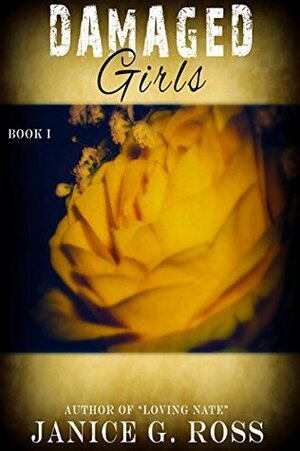 Damaged Girls I by Janice Ross