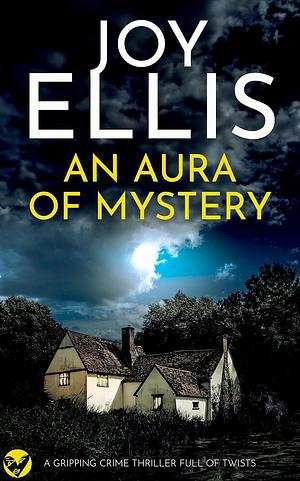 An Aura of Mystery by Joy Ellis